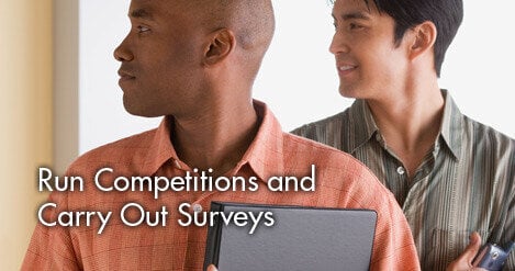 Run Competitions and Carry Out Surveys